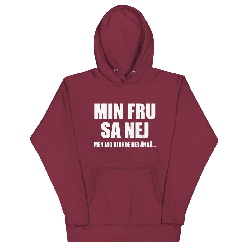 Hoodie med texten "Min fru sa nej"