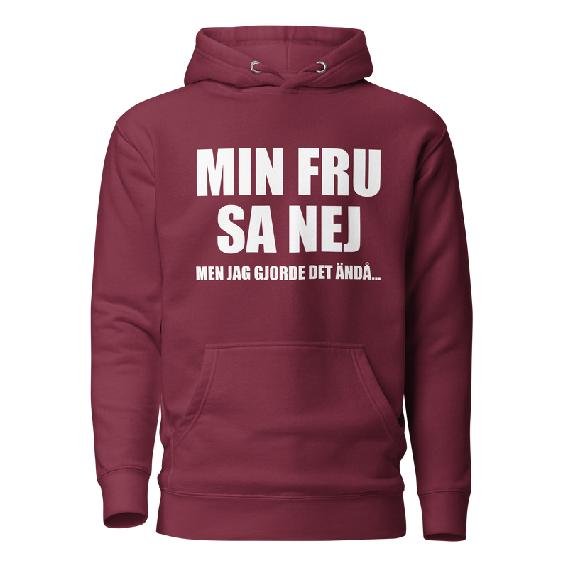 Hoodie med texten "Min fru sa nej"