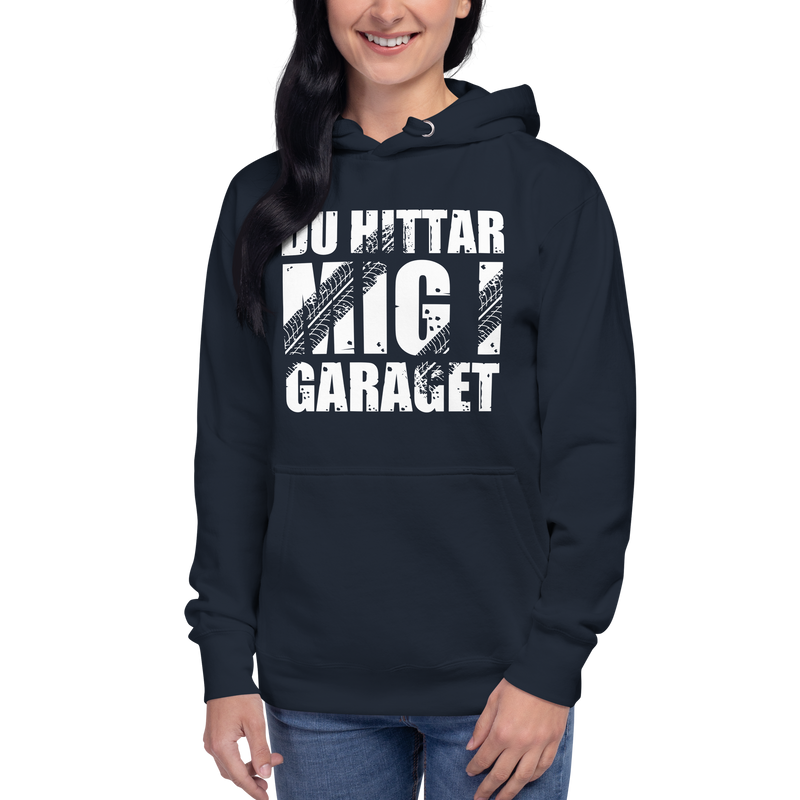Hoodie med texten "Du hittar mig i garaget"