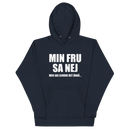 Hoodie med texten "Min fru sa nej"
