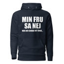 Hoodie med texten "Min fru sa nej"