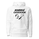 Hoodie med texten "MAMMA! OOOOOOH!"