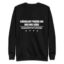 Sweatshirt med texten "Självklart pratar jag med mig själv"