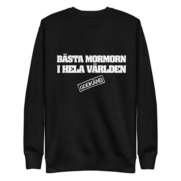 Sweatshirt med texten " Bästa mormorn i hela världen"