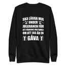 Sweatshirt med texten "Ska lägga mig under julgranen"
