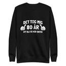Sweatshirt med texten "Det tog mig 80 år"