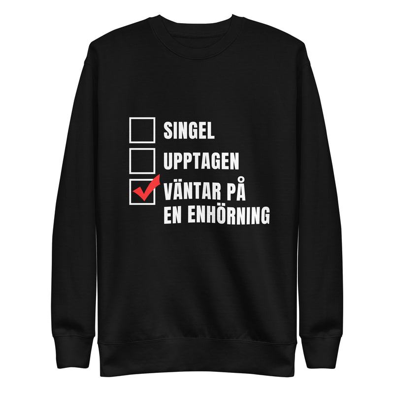 Sweatshirt med texten "Väntar på en enhörning"
