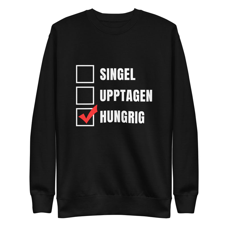 Sweatshirt med texten "Hungrig"