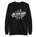 Sweatshirt med texten "Jag grillar, vad är din superkraft?"
