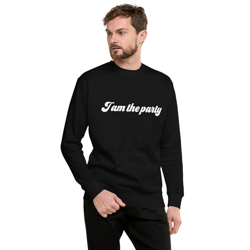 Sweatshirt med texten "I am the party"