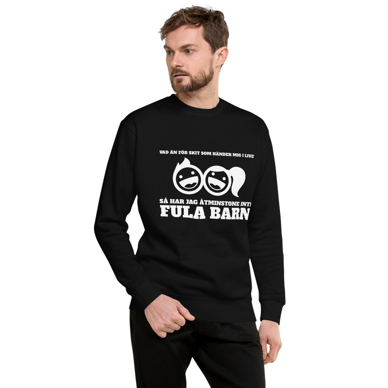 Sweatshirt med texten "Vad än för skit som händer"