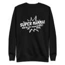 Sweatshirt med texten "SUPER MAMMA"