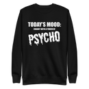 Sweatshirt med texten "Todays mood"