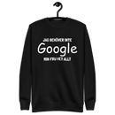 Sweatshirt med texten "Jag behöver inte Google, min fru vet allt"