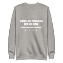 Sweatshirt med texten "Självklart pratar jag med mig själv"