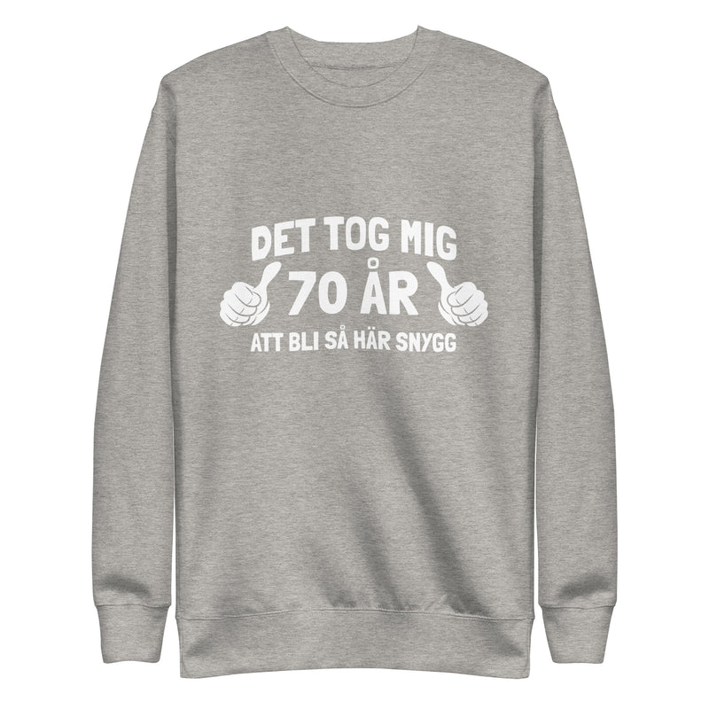 Sweatshirt med texten "Det tog mig 70 år"