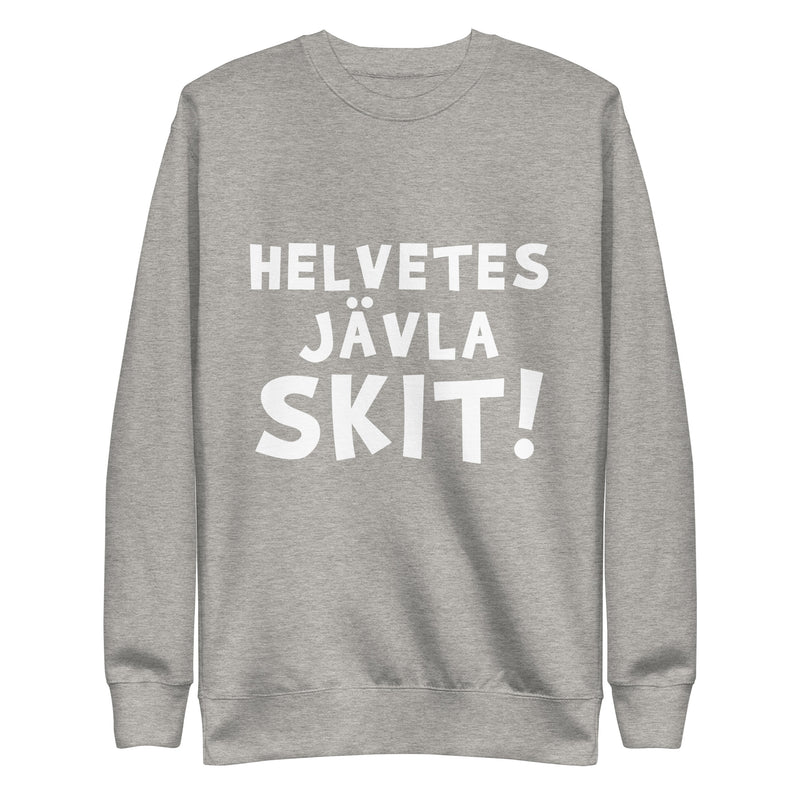 Sweatshirt med texten "Helvetes jävla skit"
