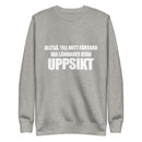 Sweatshirt med texten "Alltså till mitt försvar"