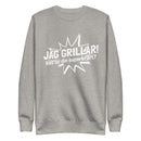 Sweatshirt med texten "Jag grillar, vad är din superkraft?"