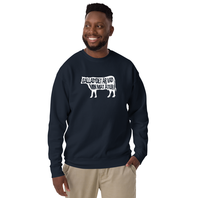 Sweatshirt med texten " Sallad? Det är vad min mat äter"