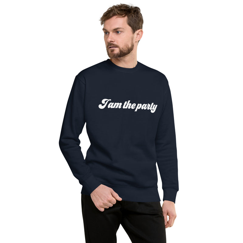 Sweatshirt med texten "I am the party"