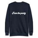 Sweatshirt med texten "I am the party"