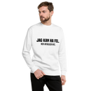 Sweatshirt med texten " Jag kan ha fel. Men antagligen inte."
