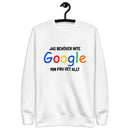 Sweatshirt med texten " Jag behöver inte Google, min fru vet allt."