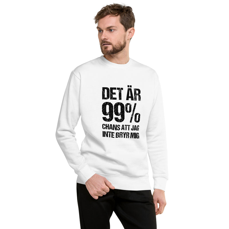 Sweatshirt med texten "Det är 99% chans att jag inte bryr mig"