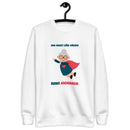 Sweatshirt med texten "Om inget går vägen, ring mormor"