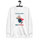 Sweatshirt med texten "Om inget går vägen, ring farmor"