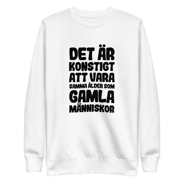 Sweatshirt med texten "Det är konstigt"