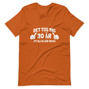 T-shirt med bild texten "Det tog mig 30 år"