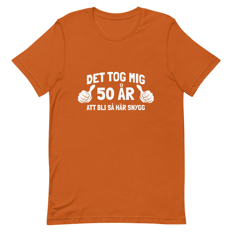T-shirt med bild texten "Det tog mig 50 år"