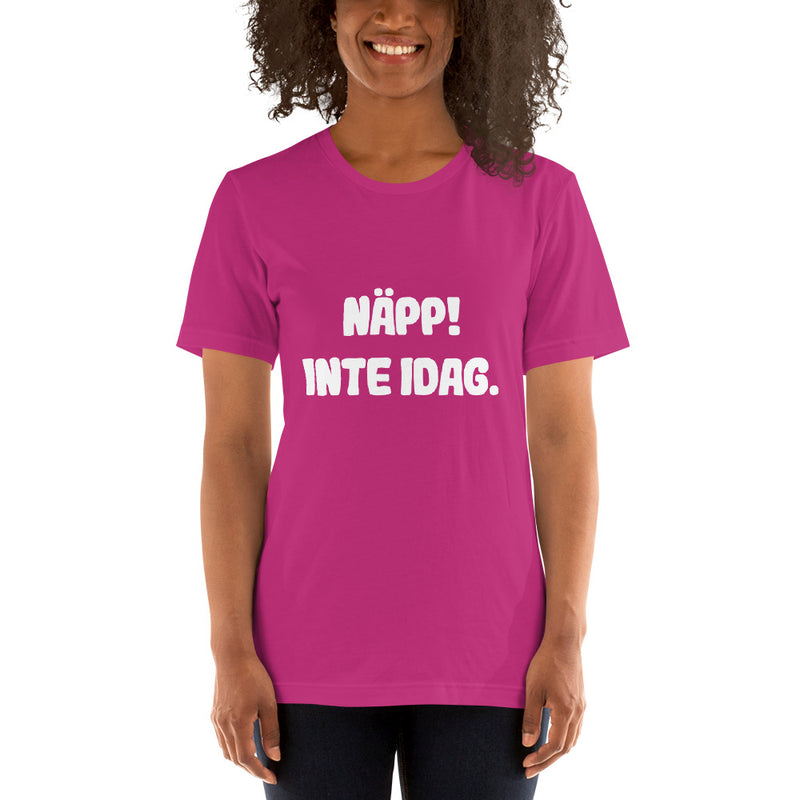 T-shirt med bild texten "Näpp! Inte idag."