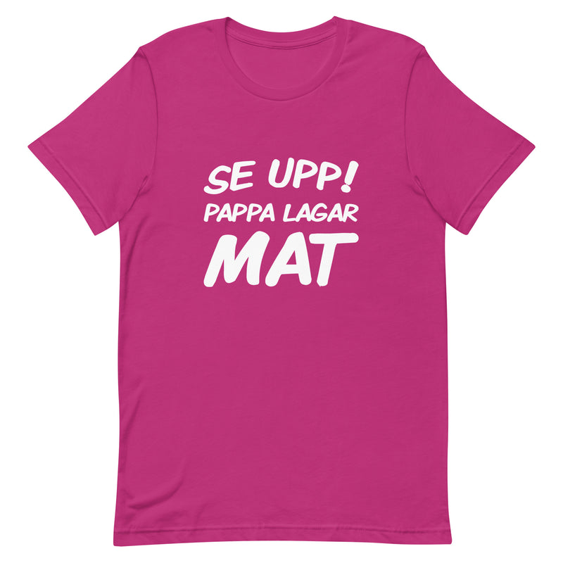 T-shirt med bild texten "Se upp! Pappa lagar mat"