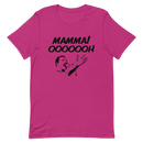 T-shirt med bild texten "Mamma! OOOOOH!"