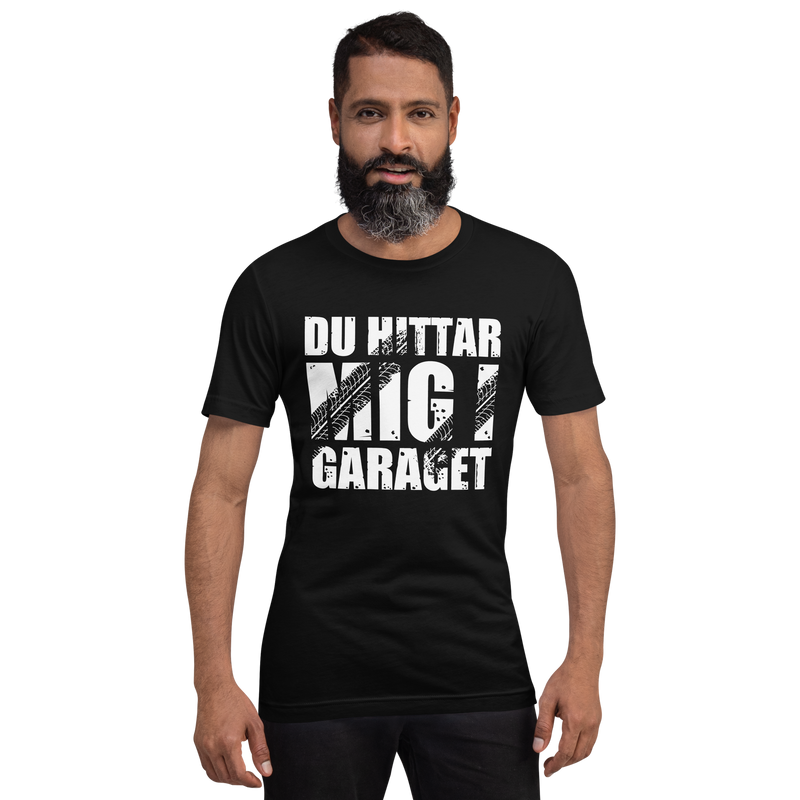 T-shirt med bild texten "Du hittar mig i garaget"