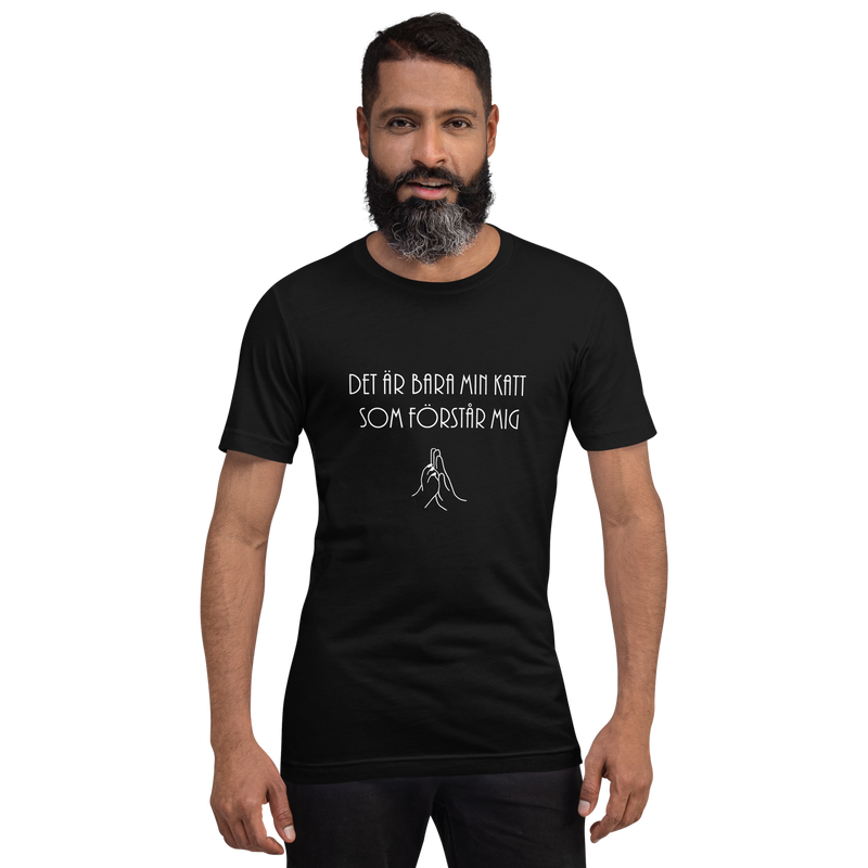 T-shirt med texten "Det är bara min katt som förstår mig"