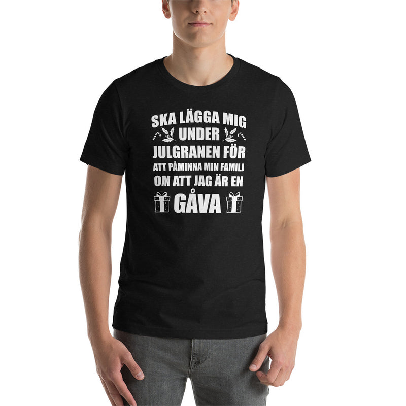 T-shirt med bild texten "Ska lägga mig under julgranen"