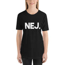 T-shirt med bild texten "NEJ."