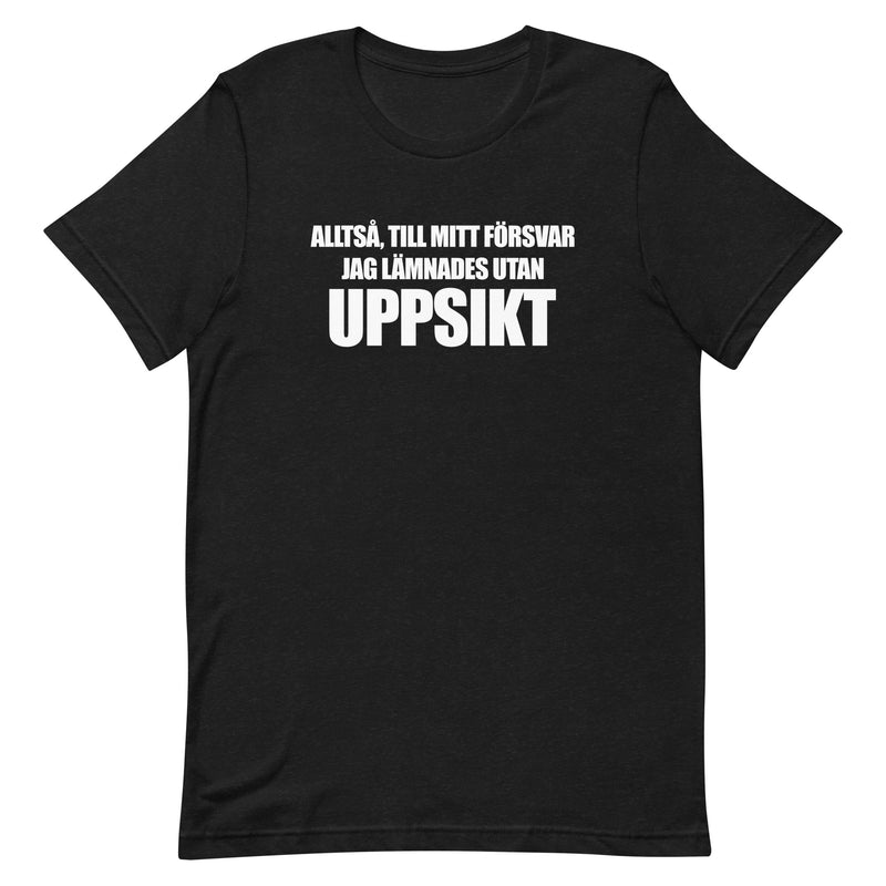 T-shirt med bild texten "Till mitt försvar"