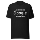 T-shirt med texten "Jag behöver inte google, min fru vet allt"
