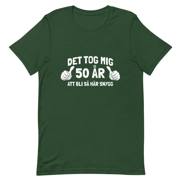 T-shirt med bild texten "Det tog mig 50 år"