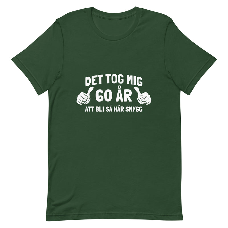 T-shirt med bild texten "Det tog mig 60 år"