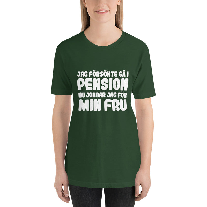 T-shirt med bild texten "Jag försökte gå i pension"