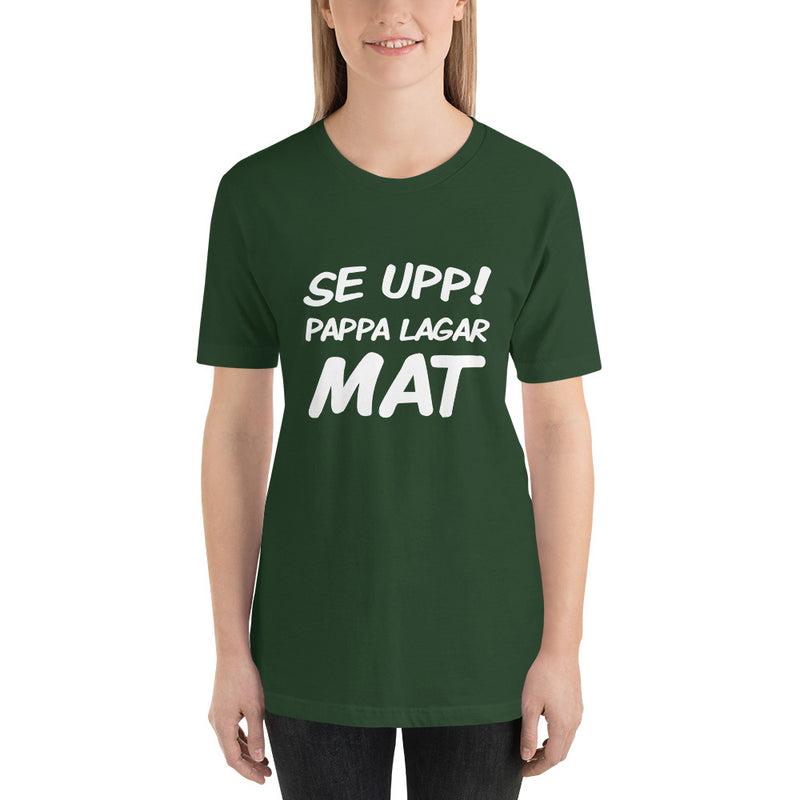 T-shirt med bild texten "Se upp! Pappa lagar mat"