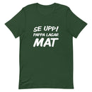 T-shirt med bild texten "Se upp! Pappa lagar mat"