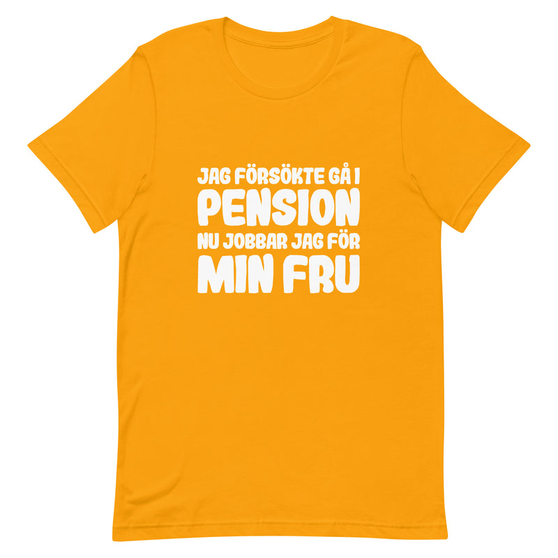 T-shirt med bild texten "Jag försökte gå i pension"
