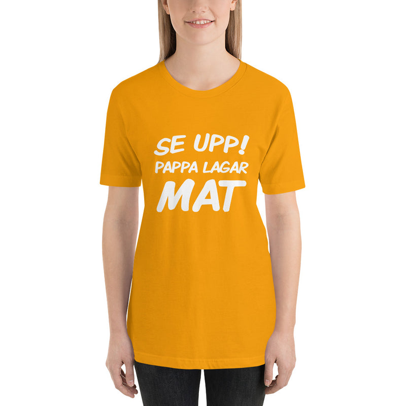 T-shirt med bild texten "Se upp! Pappa lagar mat"